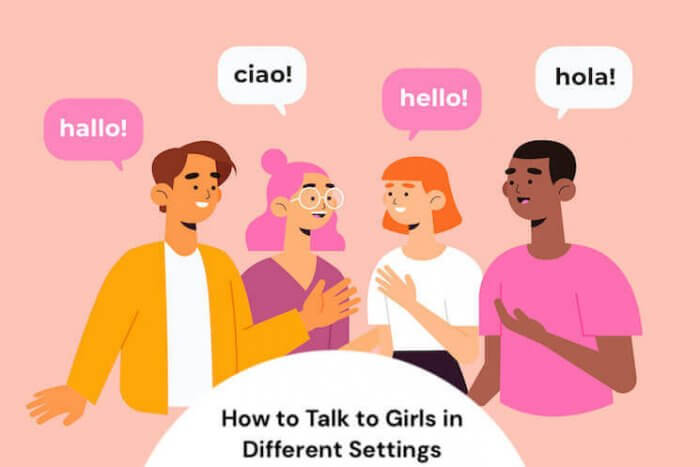 How to Talk to Girls in Different Settings