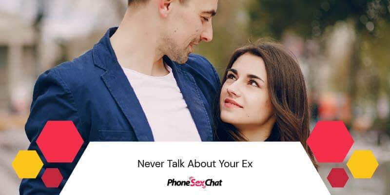 Don't talk about your ex.