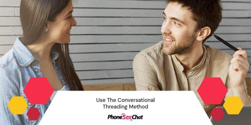 Use the conversational threading method.