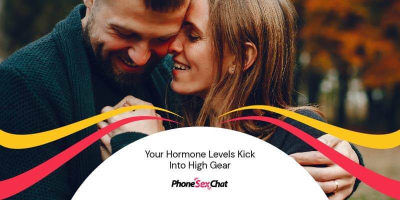 Your hormone levels get higher.