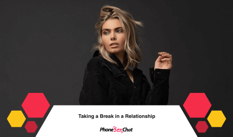 Taking a Break in a Relationship