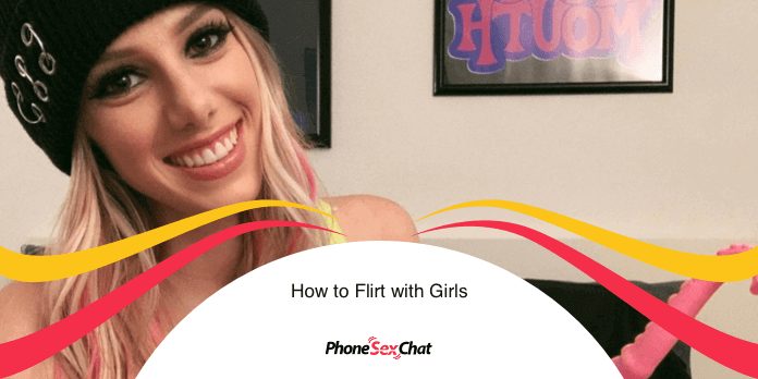 Learn how to start flirting with girls.